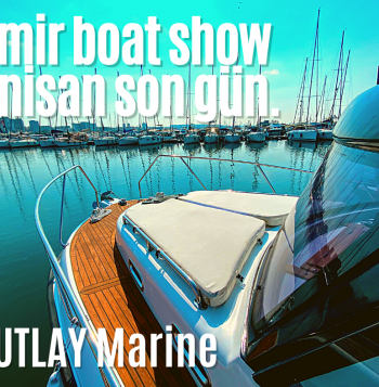 İZMİR BOAT SHOW 2023. KUTLAY MARİNE KATILIMCI.